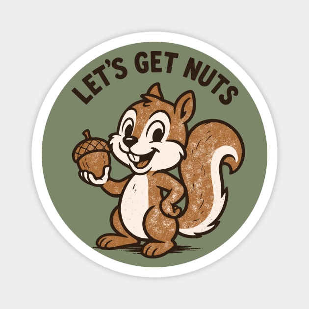Let's get nuts Magnet by CreativeSage